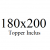 180x200+Topper Inclus